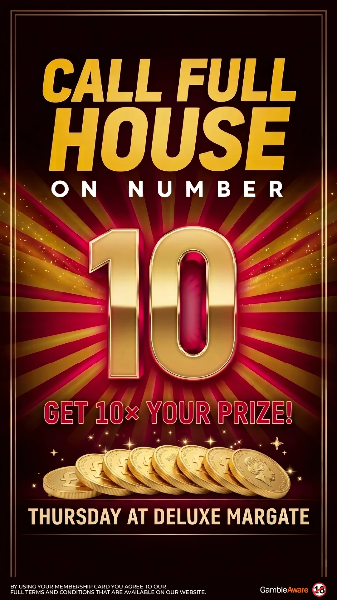 Call Full House on number 10 - Thursday at Deluxe Margate